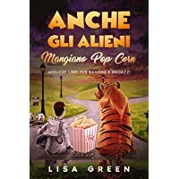 71NIgeimfrL._AC_UL200_SR200200_ Anche gli Alieni Mangiano PopCorn: I Migliori libri per bambini e ragazzi  